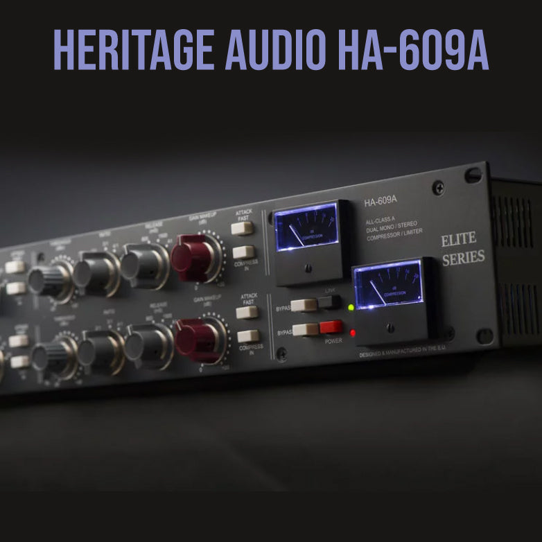 NEW - Heritage Audio HA-609A - Coming in 2020