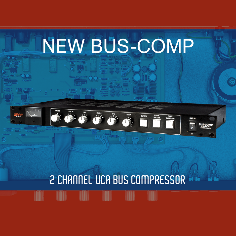 Introducing The Warm Audio BUS-COMP